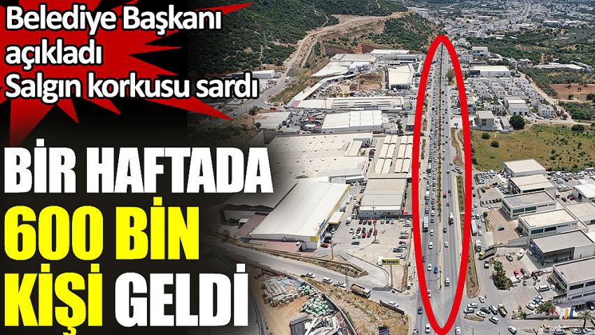 Muğla’yı salgın korkusu sardı