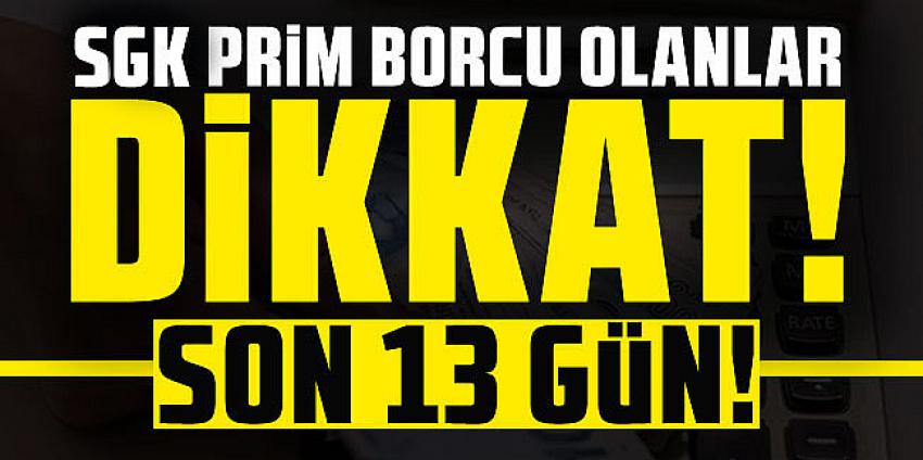 SGK prim borcu olanlar için son günler