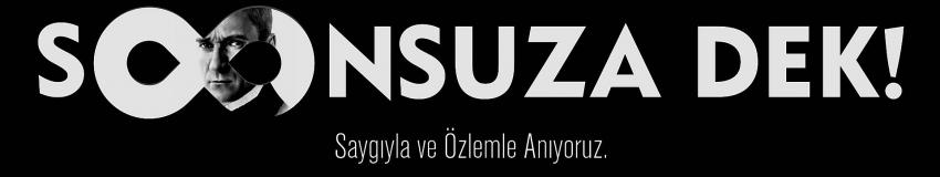 Saygı ve özlemle...