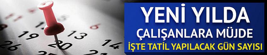Çalışanlar dikkat! Yeni yılda kaç gün tatil yapacağız?