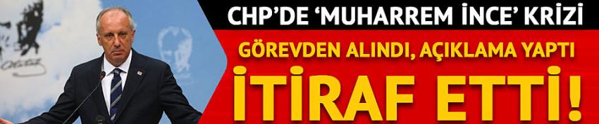 CHP'de Muharrem İnce krizi!