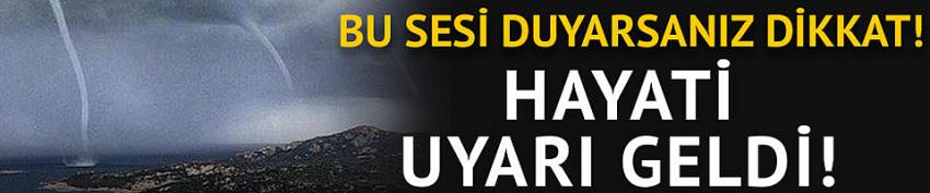Hortum geldiği nasıl anlaşılır