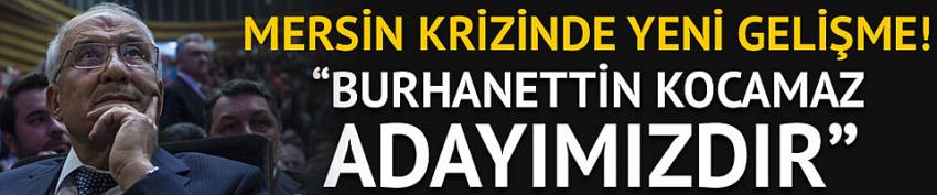 Burhanettin Kocamaz, Demokrat Parti'nin Mersin Büyükşehir Adayı oldu
