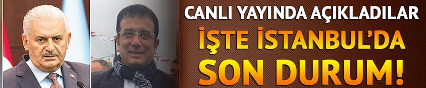 İstanbul seçim sonuçlarında son durum ne? 