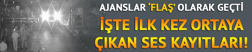 İşte ilk kez ortaya çıkan ses kayıtları
