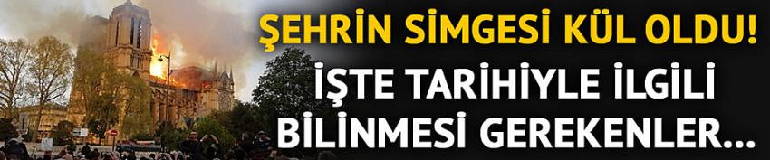 Notre Dame Katedrali'nde yangın