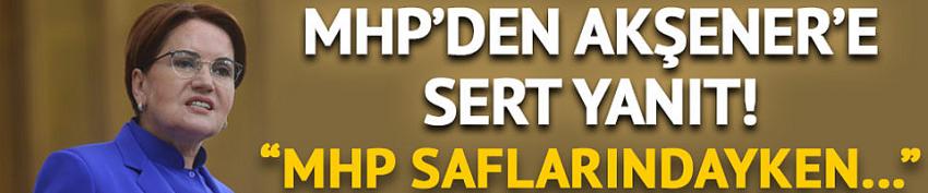 MHP Genel Başkan Yardımcısı Semih Yalçın’dan Meral Akşener’e yanıt