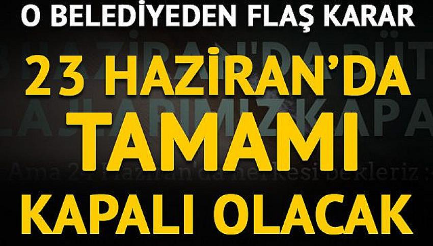 Datça Belediyesi'nden 23 Haziran seçim kararı: Kapalıyız