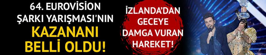 64. Eurovision Şarkı Yarışması'nın kazananı Hollanda oldu