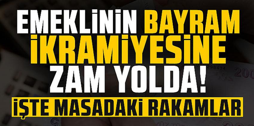 Emeklinin bayram ikramiyesine zam yolda! 