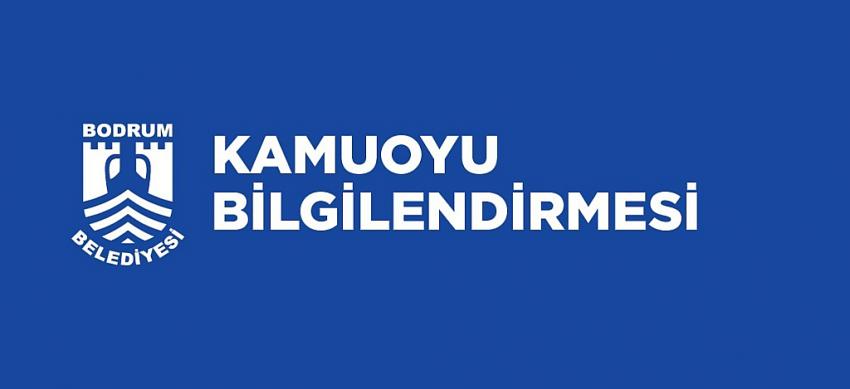 DEĞERLİ BODRUM HALKINA VE KAMUOYUNA