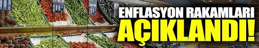 Enflasyon rakamları açıklandı..