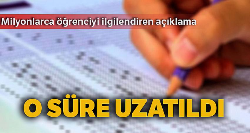MEB açıkladı: Süre uzatıldı