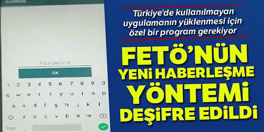 FETÖ'nün yeni haberleşme yöntemi deşifre edildi