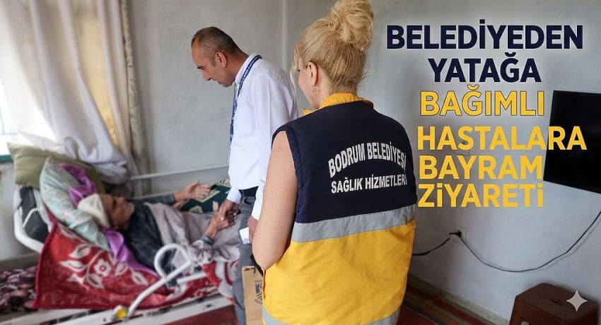 Belediyeden Yatağa Bağımlı Hastalara Bayram Ziyareti