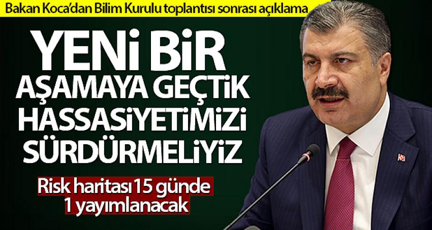 Sağlık Bakanı Koca: 'Yeni bir aşamaya geçtik, hassasiyetimizi sürdürmeliyiz'