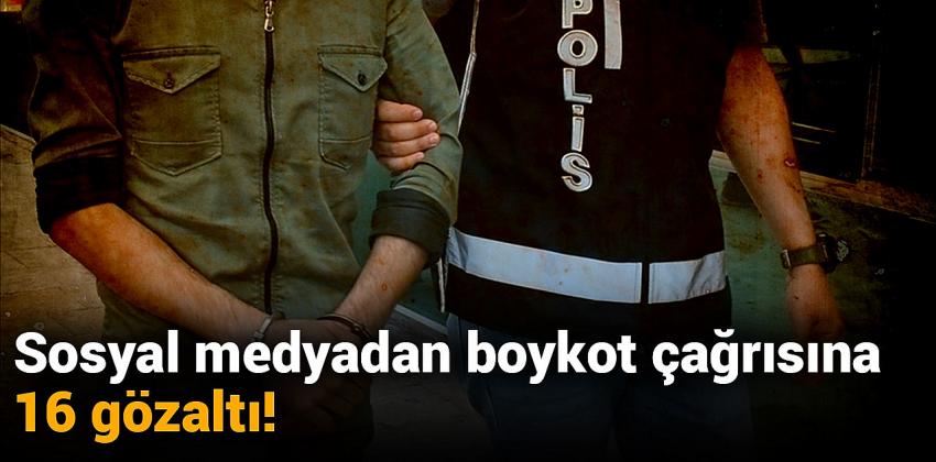 Avukat duyurdu: Boykot nedeniyle 16 gözaltı