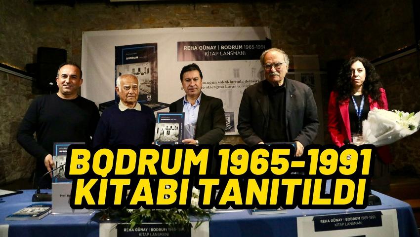 BODRUM 1965-1991 KİTABI TANITILDI