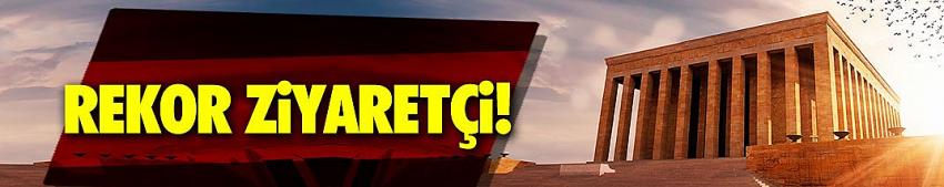Anıtkabir'e rekor ziyaretçi! 