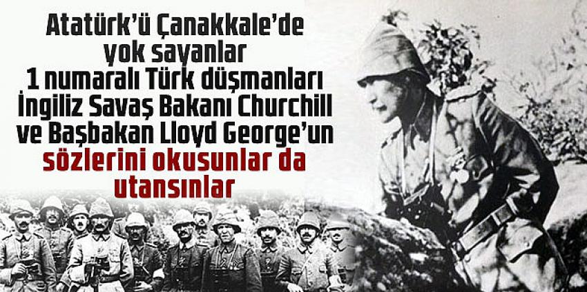Atatürk’ü Çanakkale’de yok sayanlar bu haberi okusun