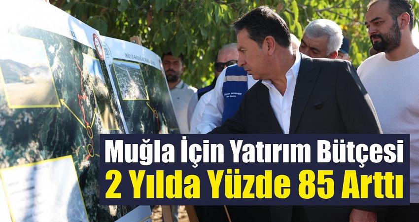 Muğla İçin Yatırım Bütçesi 2 Yılda Yüzde 85 Arttı