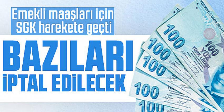 Emekli maaşları için SGK harekete geçti