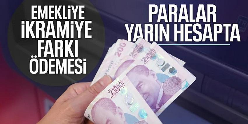 Emeklilere fark ödemeleri yarın başlıyor
