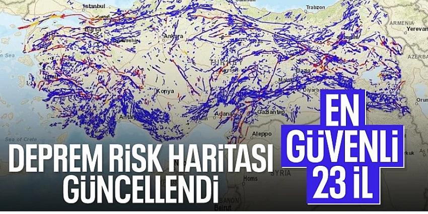 Deprem riskinin en az olduğu 23 şehir!