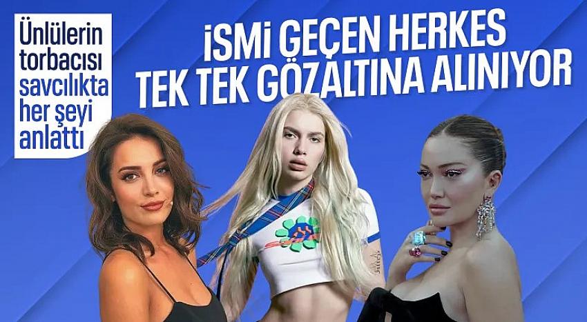 Aleyna Tilki Danla Bilic ve İrem Sak gözaltına alındı