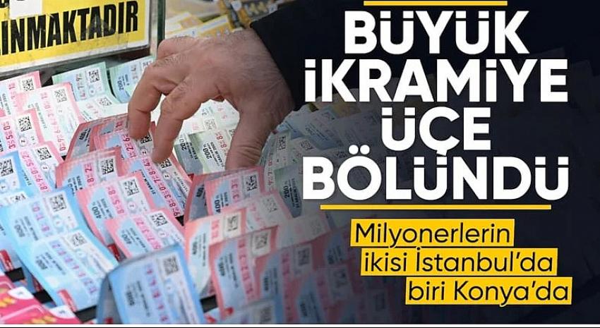 Büyük ikramiye üçe bölündü: Milyonerlerin ikisi İstanbul