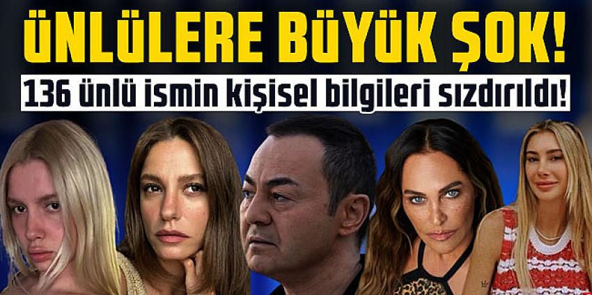Skandal iddia: 136 ünlü ismin kişisel bilgileri sızdırıldı! 