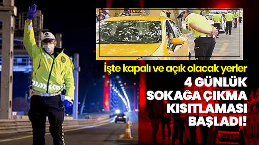 İşte kapalı ve açık olacak yerler