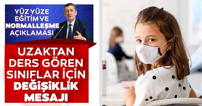 Bakan Selçuk: Şehirlerimizin alacağı mesafeye göre okulların durumunda değişkenlik olacak