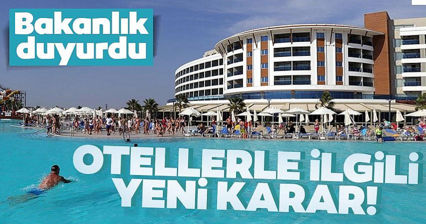  Otellerle ilgili yeni karar!