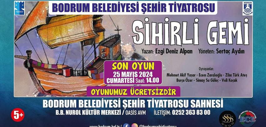 “SİHİRLİ GEMİ” SON KEZ YELKEN AÇIYOR