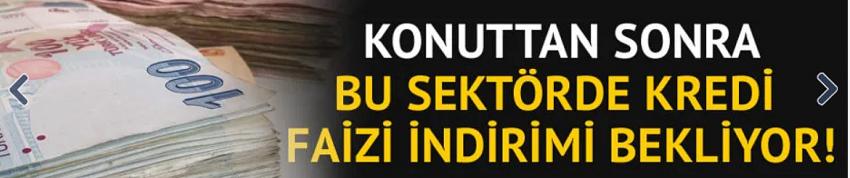 Konuttan sonra otomotiv sektörü de kredi indirim bekliyor