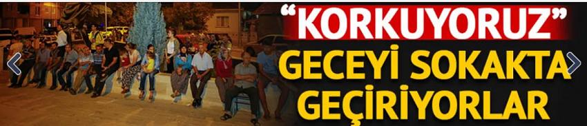 Depremzedeler geceyi sokakta geçiriyor