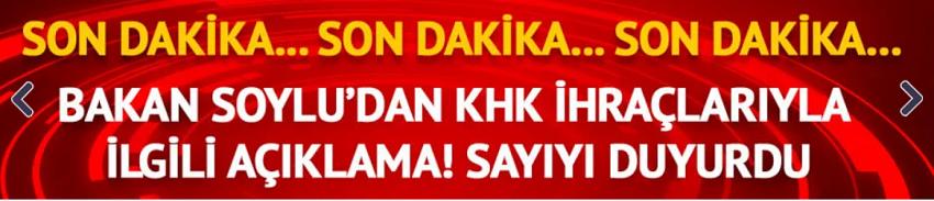 Soylu, Emniyet'ten ihraç edilenlerin sayısını açıkladı