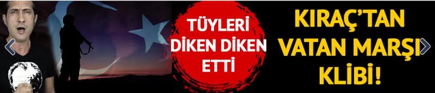 Kıraç'tan Vatan Marşı klibi