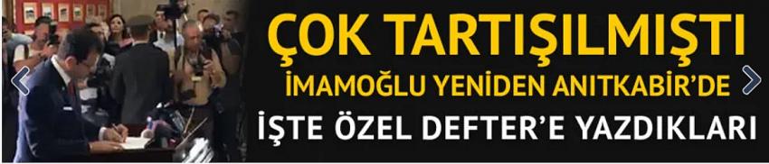 Ekrem İmamoğlu, yeniden Anıtkabir'de!