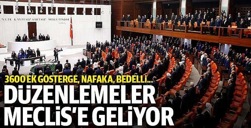 Düzenlemeler Meclis'e geliyor: 3600 ek gösterge, bedelli, nafaka...
