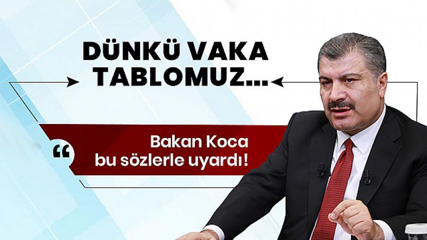 Bakan Koca'dan vaka artışlarıyla ilgili uyarı