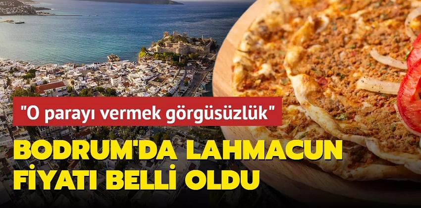 Bodrum'da lahmacun fiyatı belli oldu! 