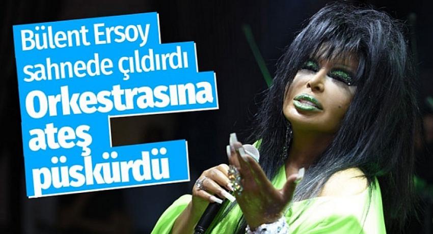 Bülent Ersoy, orkestraya çıldırdı