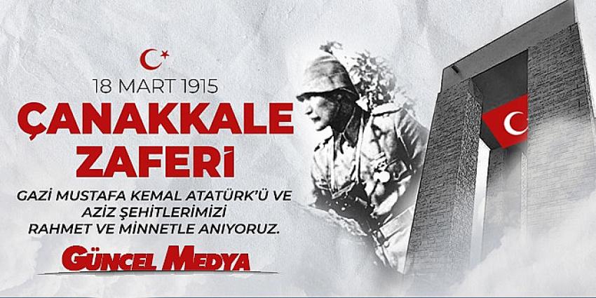 18 Mart Çanakkale Deniz Zaferi ve Şehitler Günü kutlu olsun