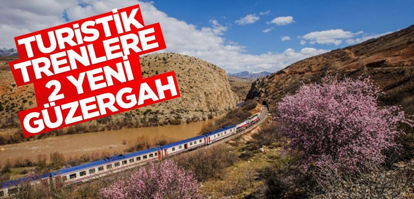 Turistik trenlere iki yeni güzergah geliyor