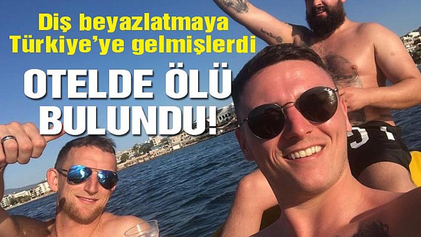 Bodrum'da Birleşik Krallık’ı karıştıran ölüm