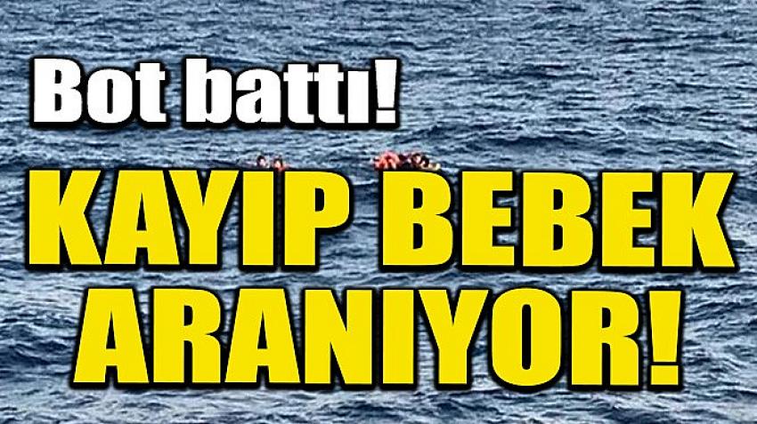 Göçmen botu battı, bir bebek kayıp