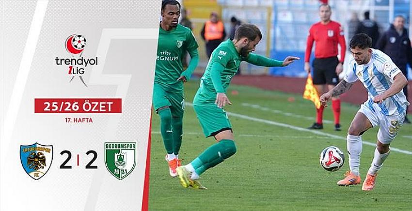 Erzurumspor FK ile Sipay Bodrum FK berabere kaldı!.