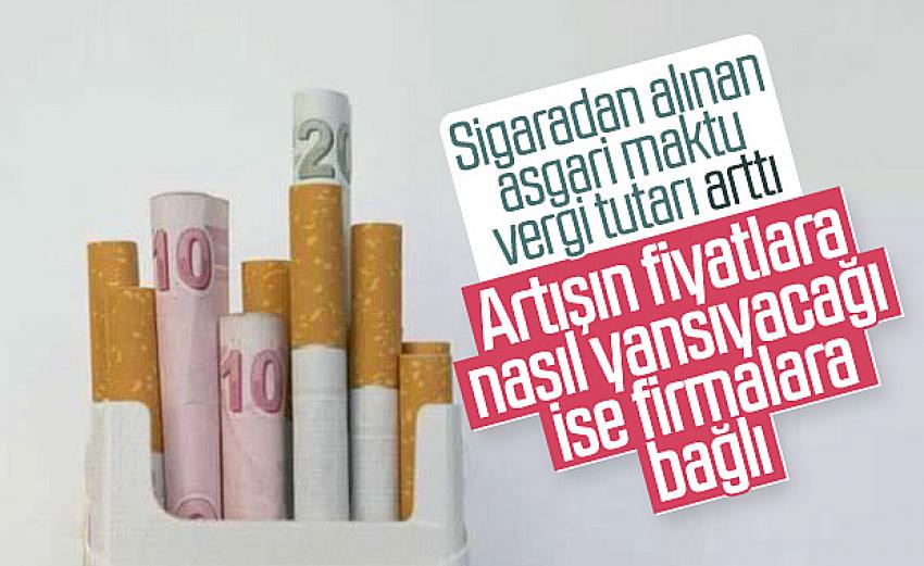 Sigaradan alınan asgari maktu vergi tutarı arttı
